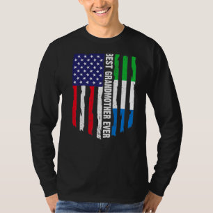 American Flag Sierra Leone Flag Best Grandmother E T-Shirt