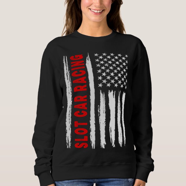American Flag Slot Car Racing USA Men Women US Fla Sweatshirt (Front)