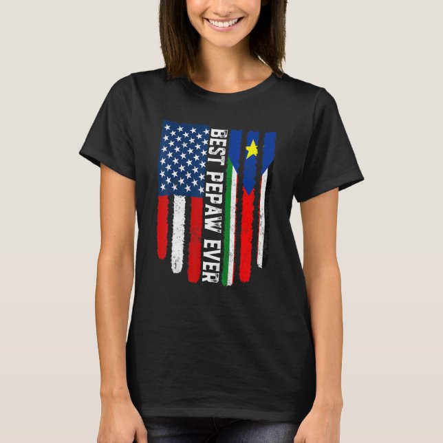 American Flag South Sudan Flag Best Pepaw Ever Fam T-Shirt (Front)