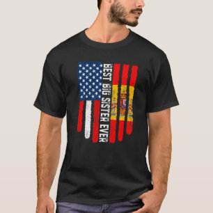 American Flag & Spain Flag Best Big Sister Ever Fa T-Shirt