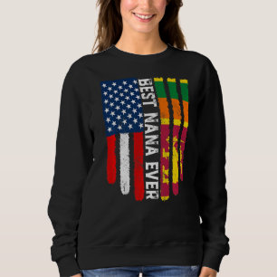 American Flag & Sri Lanka Flag Best Nana Ever Fami Sweatshirt