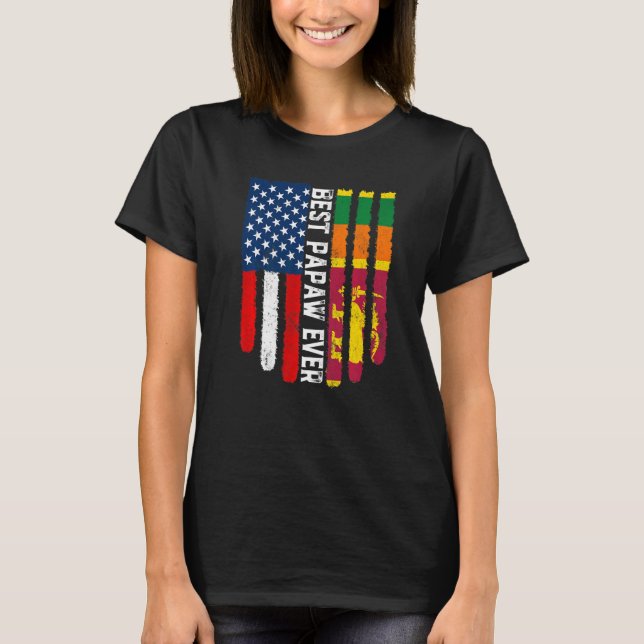 American Flag & Sri Lanka Flag Best Papaw Ever Fam T-Shirt (Front)