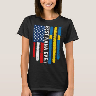 American Flag & Sweden Flag Best Nana Ever Family T-Shirt