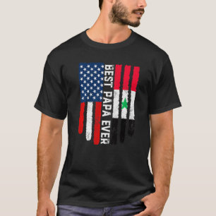 American Flag Syria Flag Best Papa Ever Family T-Shirt