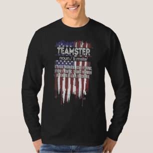 American Flag Teamster Definition Father's Day T-Shirt