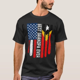 American Flag Timor Leste Flag Best Grandpa Ever F T-Shirt