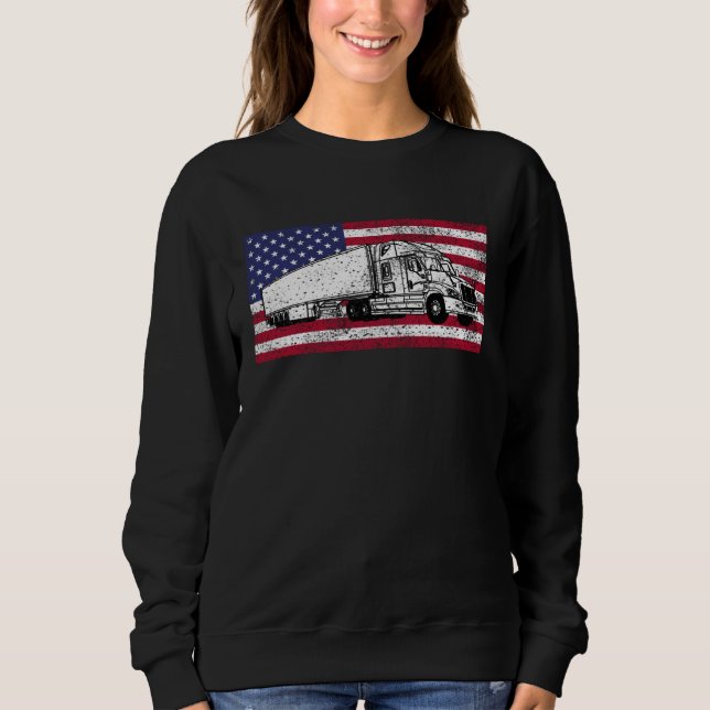American Flag Truck Driver Distressed Big Rig Sweatshirt (Front)