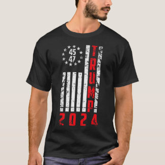 American Flag Trump 2024 45 47 Trump 2024 Sticker T-Shirt