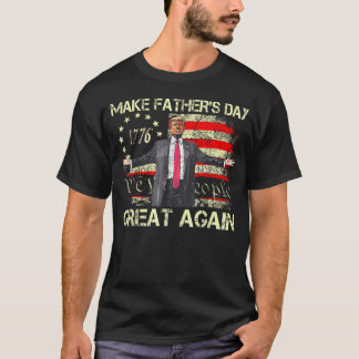 American Flag Trump Make Father's Day Great Again T-Shirt