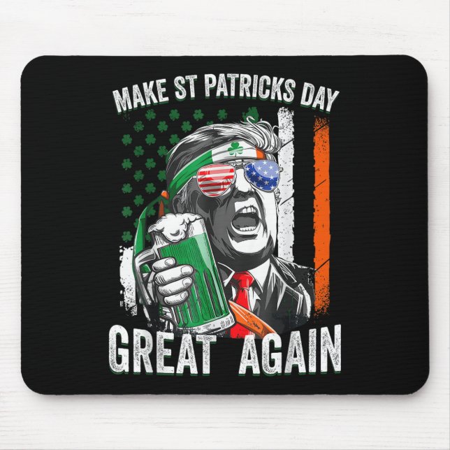 American Flag Trump Make St Patricks Day Great Mouse Pad (Front)