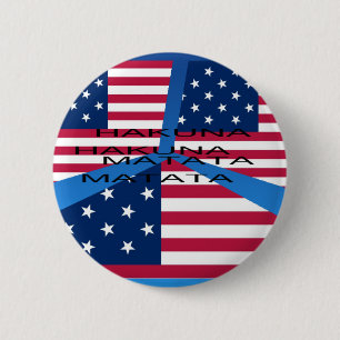American Flag with Hakuna Matata: Patriotic Design 6 Cm Round Badge