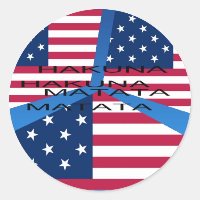 American Flag with Hakuna Matata: Patriotic Design Classic Round Sticker (Front)