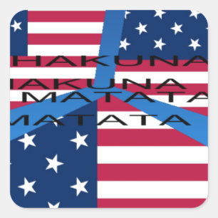 American Flag with Hakuna Matata: Patriotic Design Square Sticker