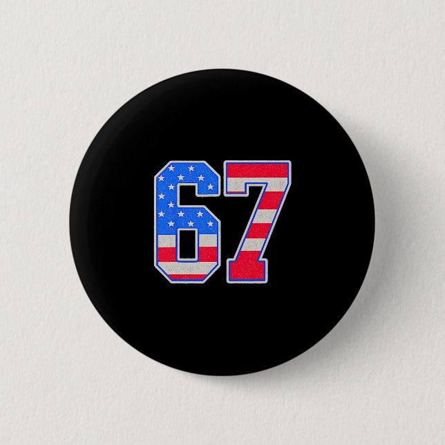 American Flage 67 Six Seven Meme  6 Cm Round Badge (Front)