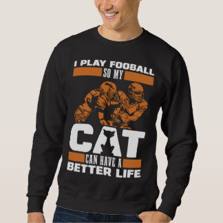 American Football  Footballer Player Football Cat Sweatshirt