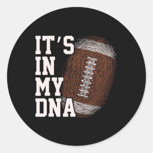American Football It's In My Dna Men Women Kids Fi Classic Round Sticker