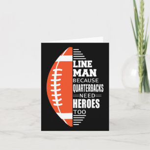 American Football Lineman Because Quarterbacks Nee Card