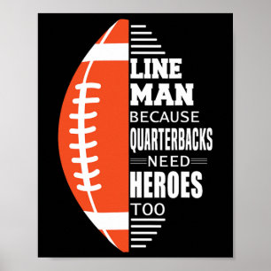 American Football Lineman Because Quarterbacks Nee Poster