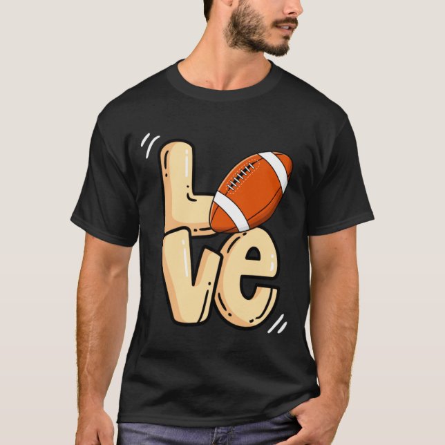 American Football Love Valentines Rugby Srts Pl _1 T-Shirt (Front)
