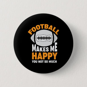 American Football Makes Me Happy 6 Cm Round Badge