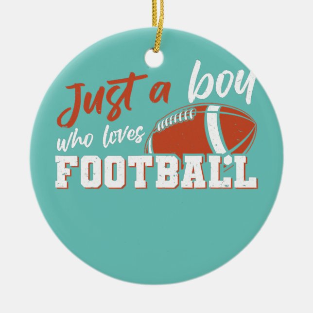 American Football Player Just A Boy Who Loves Ceramic Ornament (Front)