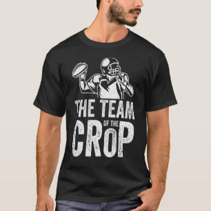 American Football Player Team Of The Crop Lineman T-Shirt