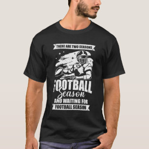 American Football Season Player Coach Gift T-Shirt