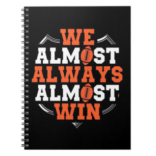 American Football We Almost Win Notebook