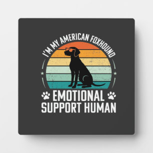American Foxhound Emotional Support Human Dog Plaque