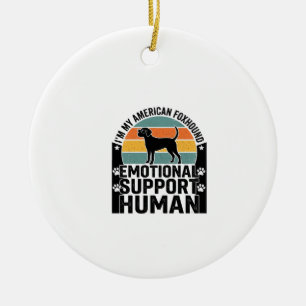 American Foxhound Emotional Support Human Shirt De Ceramic Ornament