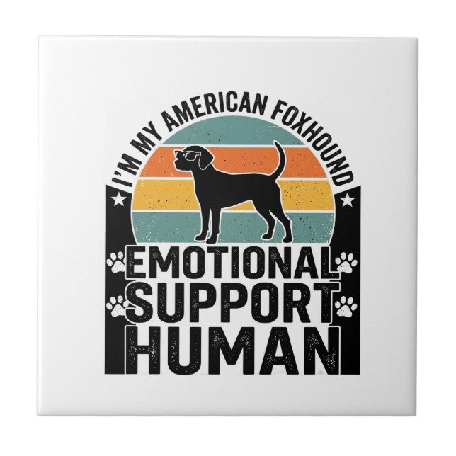 American Foxhound Emotional Support Human Shirt De Ceramic Tile (Front)