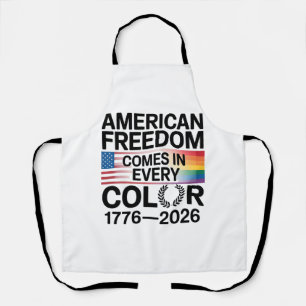 American Freedom Comes in Every Color LGBTQ Apron