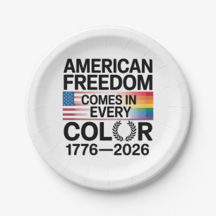 American Freedom Comes in Every Color LGBTQ Paper Plate