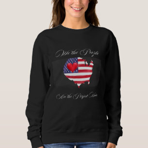 American Freedom Liberty Truth We The People Sweatshirt