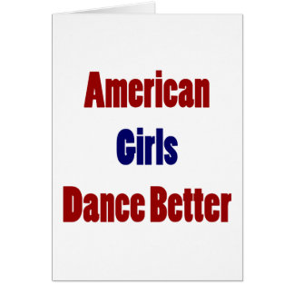 American Girls Dance Better