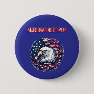 American Grit Lives Patriot Strength Spirit 6 Cm Round Badge