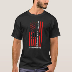 American Grown Albanian Roots Albania Albanian T-Shirt