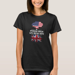 American Grown British Roots Britain Flag British T-Shirt