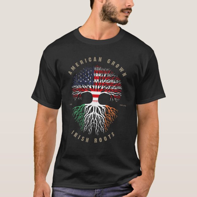 American Grown Irish Roots Ireland Flag T-Shirt (Front)