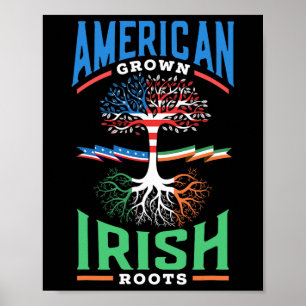 American Grown Irish Roots St. Patricks Day Green Poster