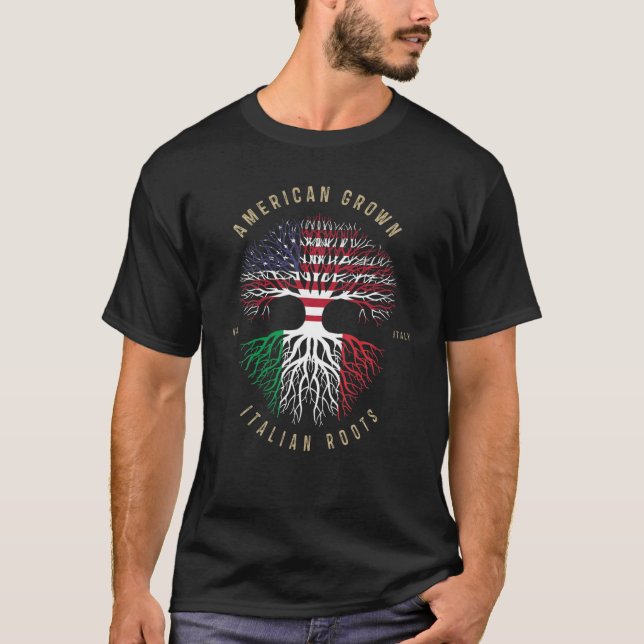American Grown Italian Roots America Flag Italy Fl T-Shirt (Front)