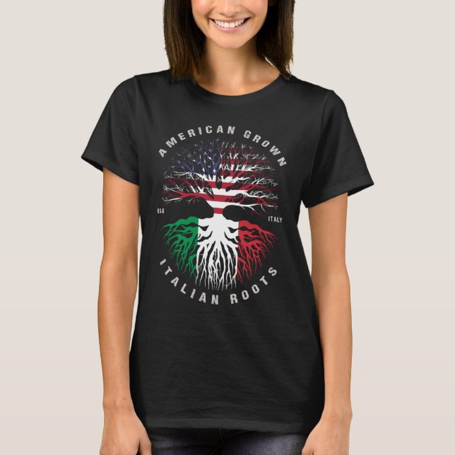 American Grown Italian Roots Italy Flag T-Shirt (Front)