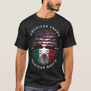 American Grown Mexican Roots MEXICO Flag T-Shirt