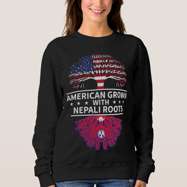 American Grown Nepali Roots  Nepal Flag Sweatshirt (Front)