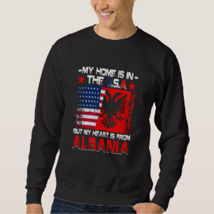 American Grown Patriot Albanian American from Alba Sweatshirt