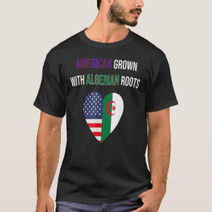 American Grown With Algerian Roots 1 T-Shirt
