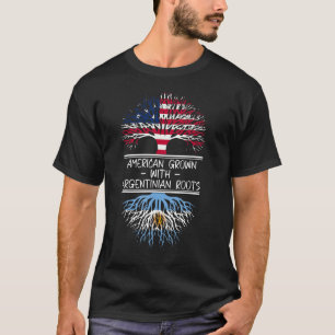 American Grown with Argentina Roots Argentina flag T-Shirt
