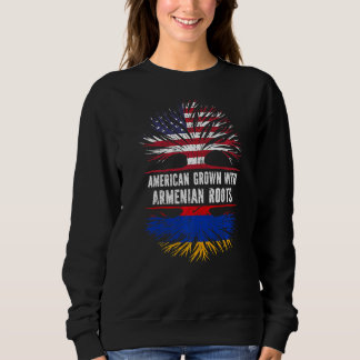 American Grown With Armenian Roots Usa Flag Armeni Sweatshirt