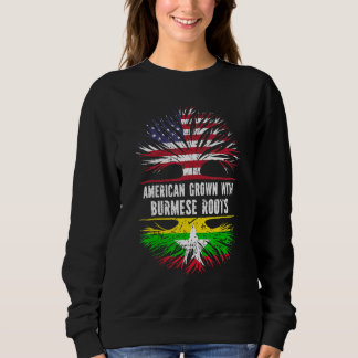 American Grown With Burmese Roots Usa Flag Myanmar Sweatshirt