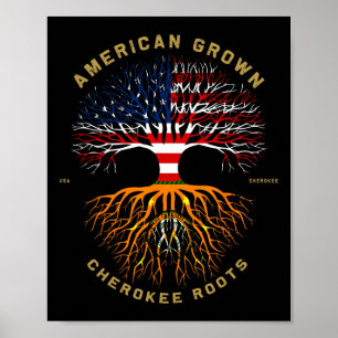 American Grown With Cherokee Roots Tree Usa Flag Poster